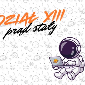 Kurs Prąd stały - prawo Ohma, obwód szeregowy i równoległy