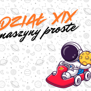 Kurs Maszyny proste - dźwignie, równia i bloczki