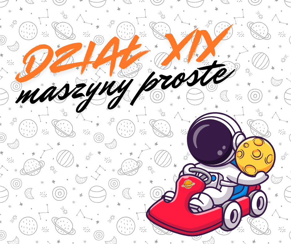 Kurs Maszyny proste – dźwignie, równia i bloczki