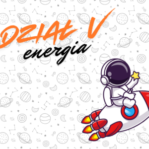 Kurs Energia - praca, moc, przemiany energii